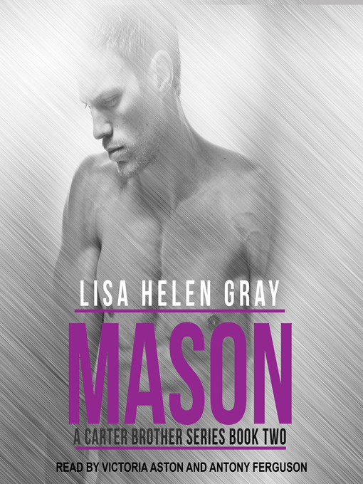 Title details for Mason by Lisa Helen Gray - Available